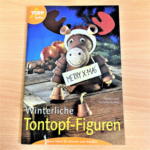 Winterliche Tontopf-Figuren - Buch - Heft - Basteln - Bastelbuch - Dekoration